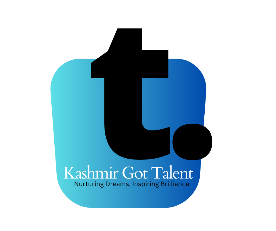 Kashmir Got Talent- Nurturing Dreams, Inspiring Brilliance